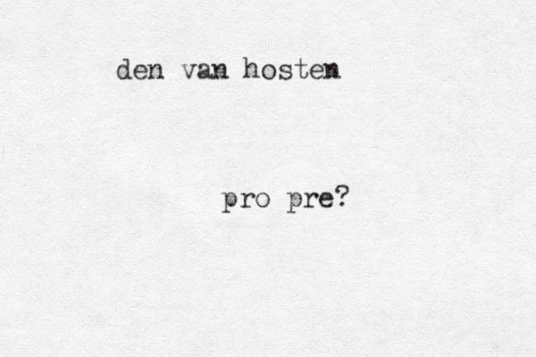 den van hosten pro pre? 