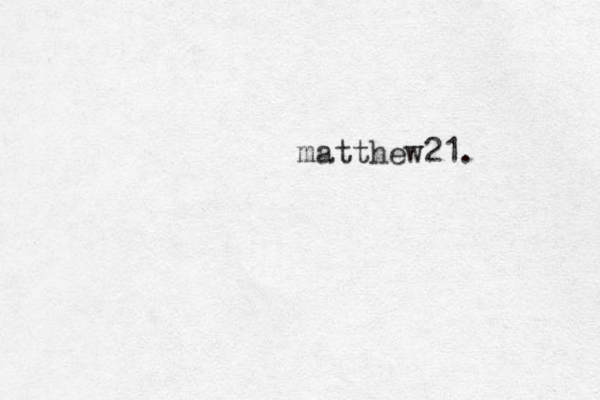 matthew21. 