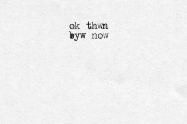 ok thwn byw now