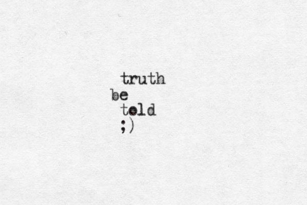 truth e b told l ;)