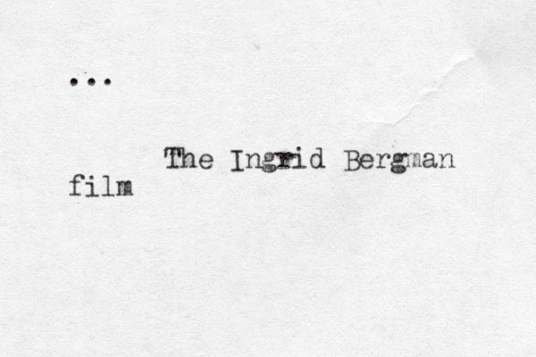 ... The Ingrid Bergman film 