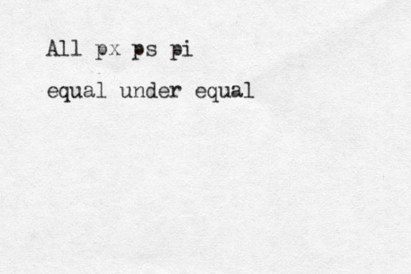 All px ps pi equal under equal