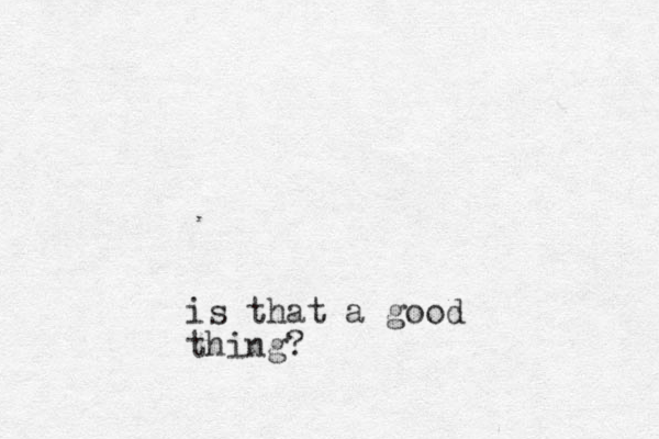 is that a good thing?