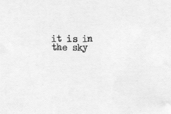 it is in the sky