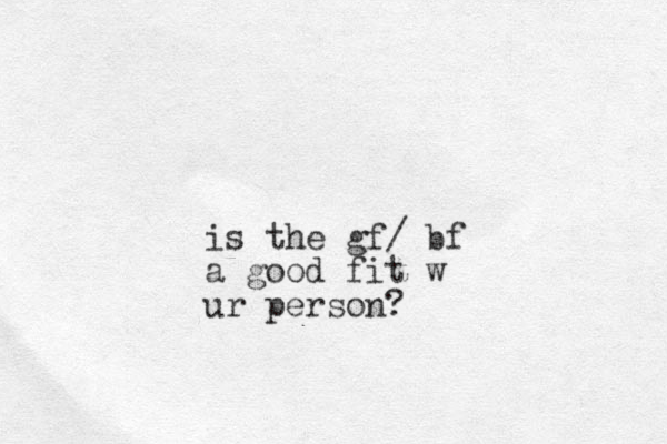 is the gf/ bf a good fit w ur person?