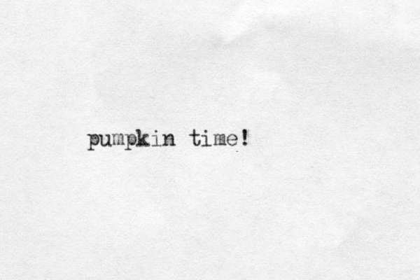 pumpkin time!
