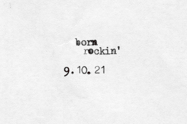 born rockin' 9.10. 21 