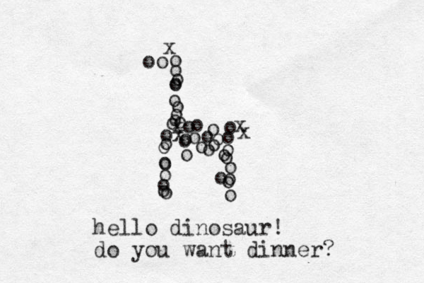 oo o o o o o o o o o o o o o o o o o o o o o o o o o o o o o o o o o o o o o o o o o o x x x x x hello dinosaur! do you want dinner?