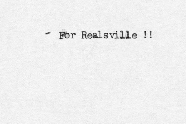 For Realsville !! 