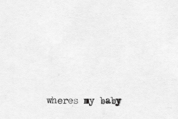 wheres my baby