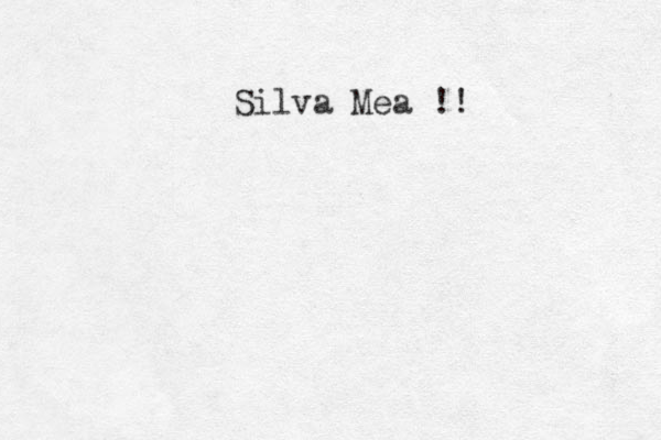 Silva Mea !!