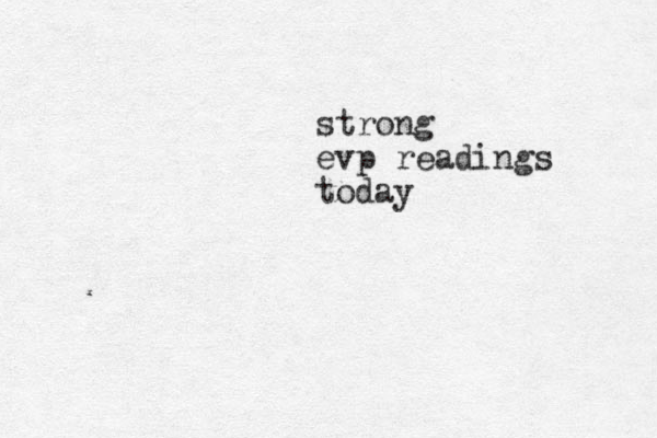 strong evp readings today