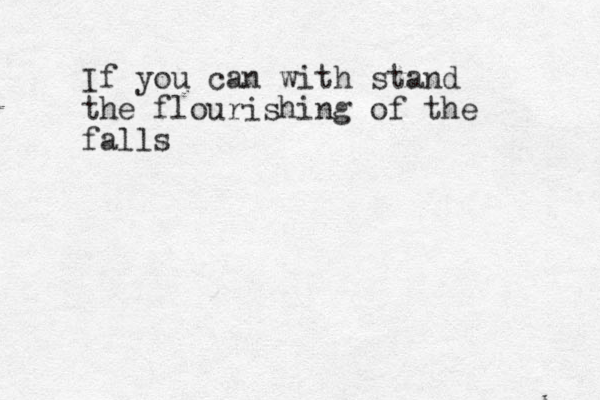 If you can with stand the flourishing of the falls