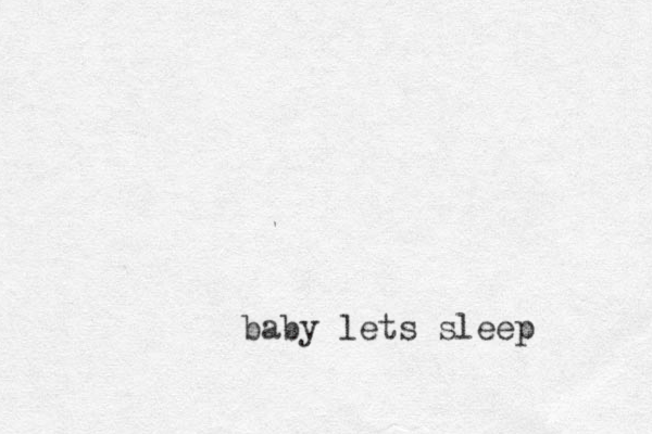 baby lets sleep