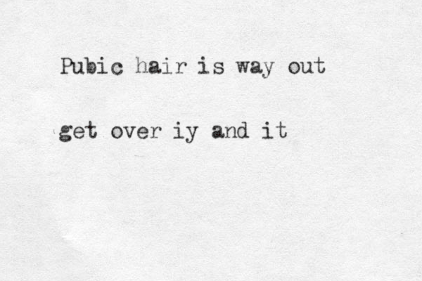 Pubic hair is way out get over iy and it