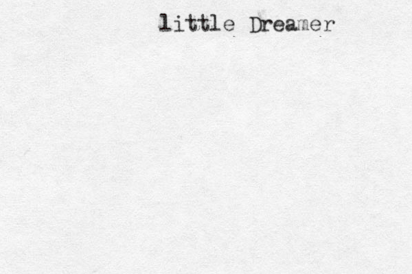 little Dreamer 