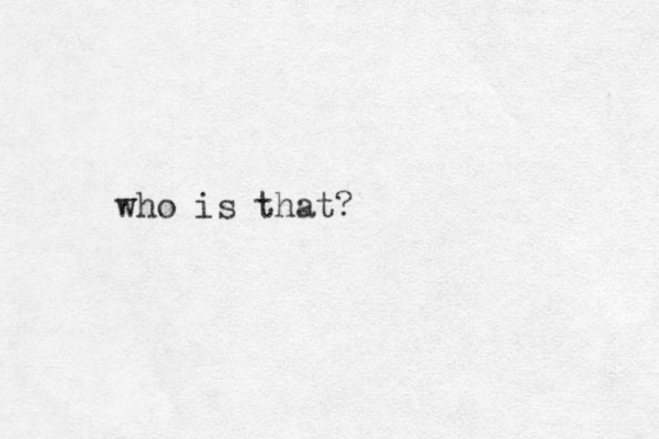 who is that? 