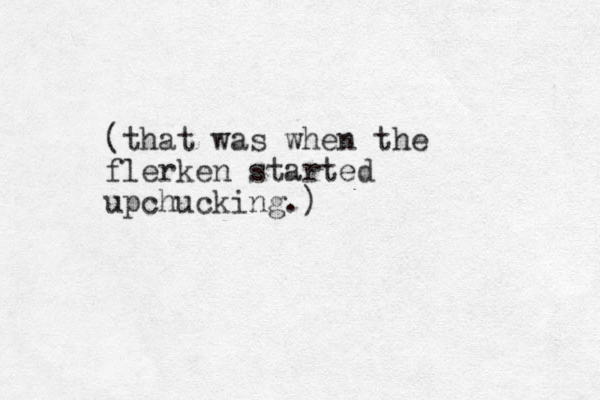 (that was when the flerken started upchucking.)