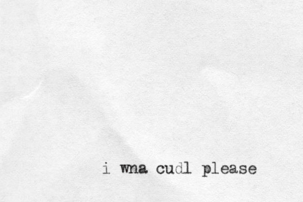 i wna cudl please 