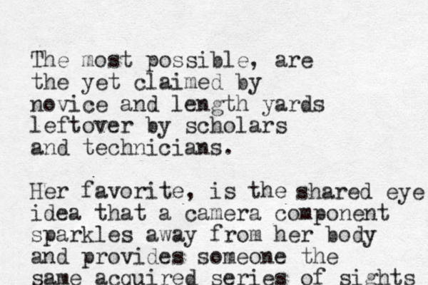 The most possible, are the yet claimed by novice and length yards leftover by scholars and technicians. Her favorite, is the idea that a camera component sparkles away from her body and provides someone the same acquired series of sights shared eye 