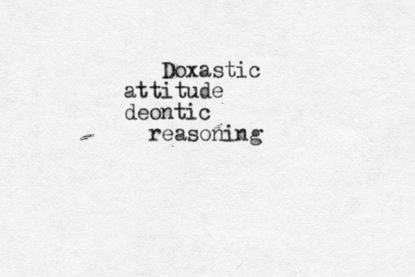 Doxastic attitude deontic reasoning 