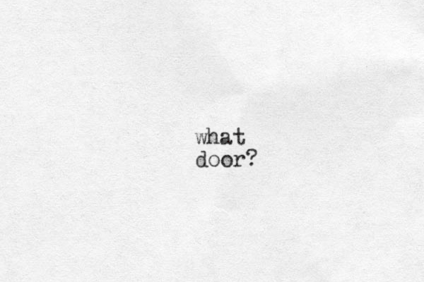what door?