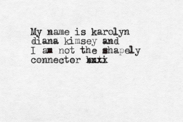 My name is karolyn diana kimsey and I am not the shapely connector buti xxxx