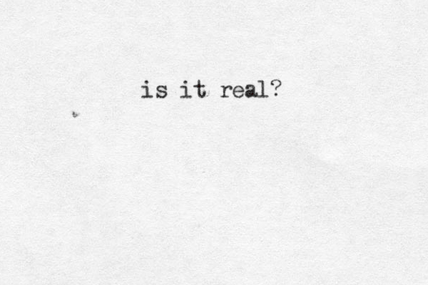 is it real?