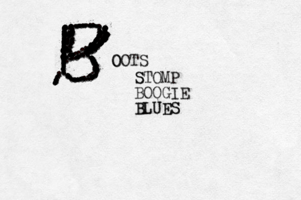 ..........:::::::::::::::::;;;;;;;.................................................................. .............................................................................................................................................................................................................................................O OOTS S STOMP BOOGIE BLUES BLUES 