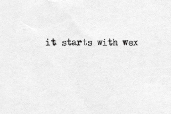 it starts with wex 