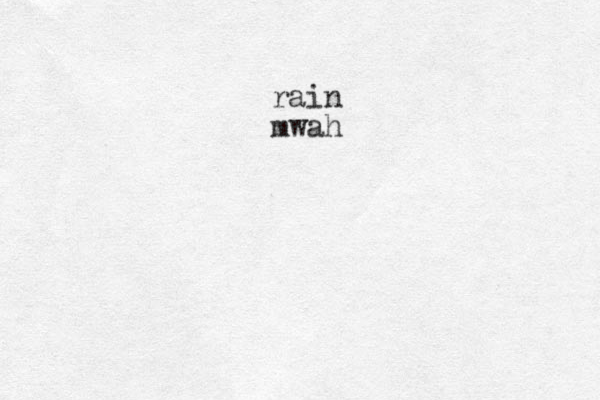 rain mwah