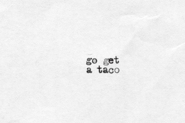go get a taco