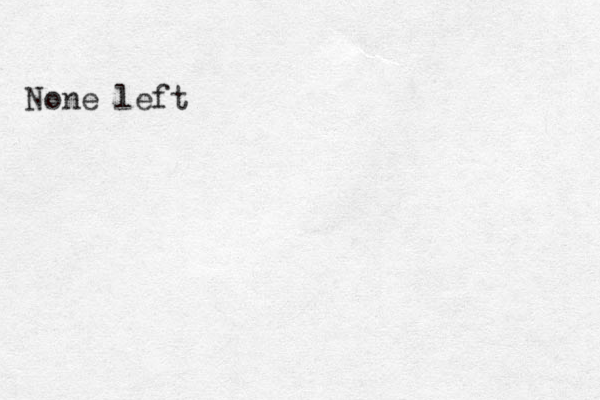 None left