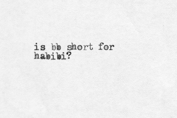 is bb short for habibi?
