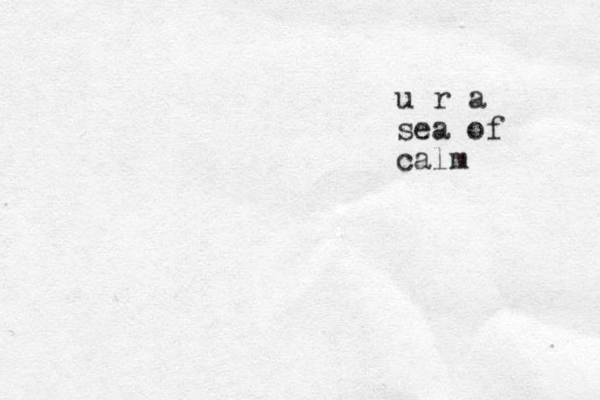 u r a sea of calm