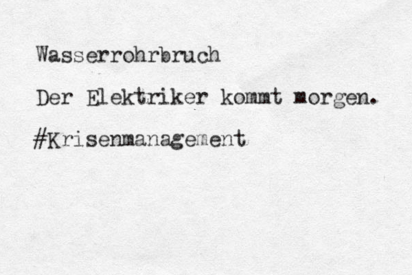 Wasserrohrbruch Der Elektriker kommt morgen. #Krisenmanagement 