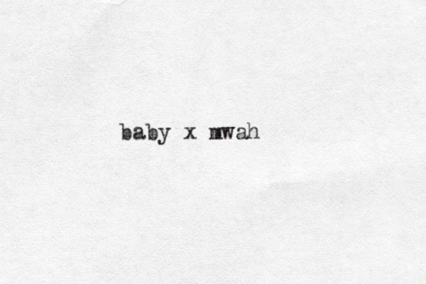 baby x mwah