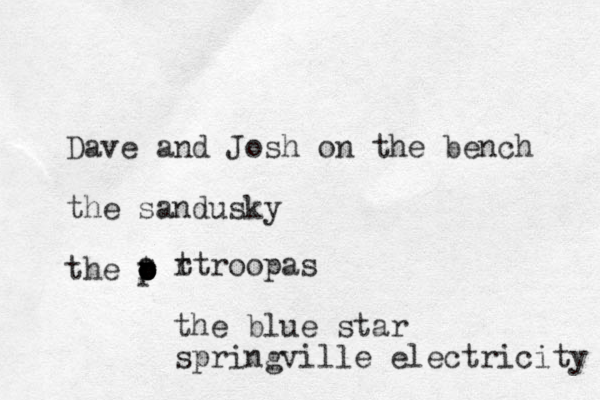 Dave and Josh on the bench the sandusky the troopas tr troopas the blue star springville electricity 