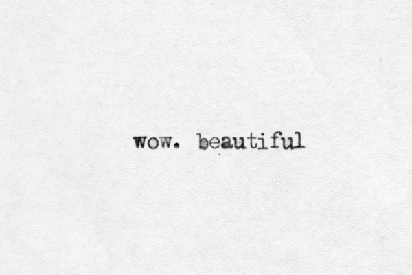 wow. beautiful