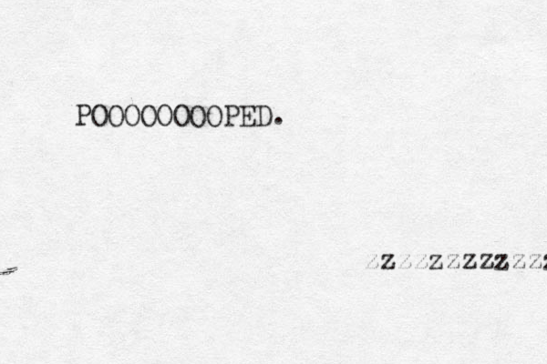 POOOOOOOOPED. zzzzzzzzzzzzzz 