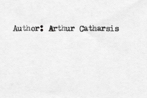 Author: Arthur Catharsis 