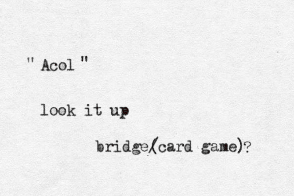 Acol look it up " " bridge/card game) ( ?