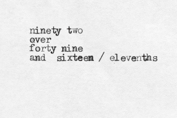 ninety two over forty nine and sixteem n / elevenths 