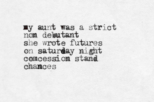 my aunt was a strict non debutant she wrote futures on sature d day night comcessiom n stand chamces n n 