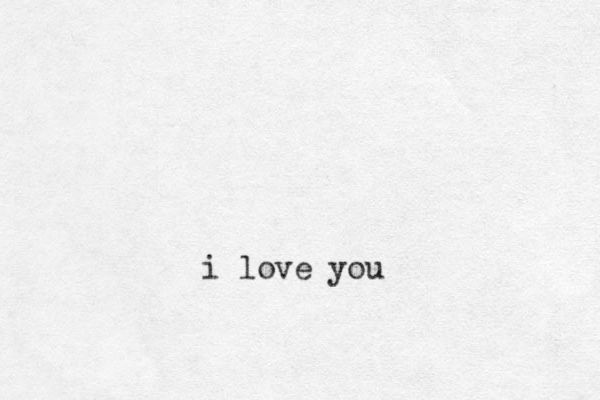 i love you
