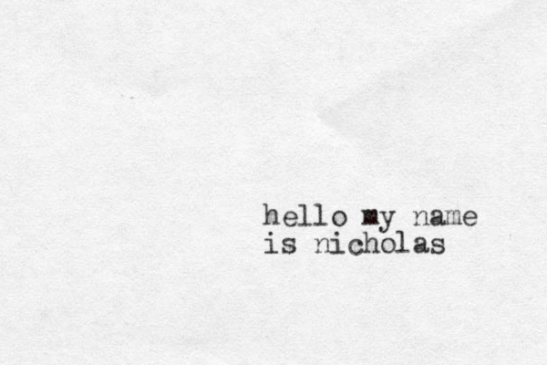 hello my name is nicholas