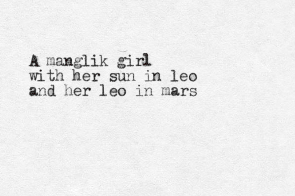 A manglik girl with her sun in leo and her leo in mars