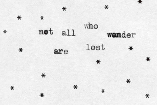 not all who won ander d d w are lost * * * * * * * * * * * * * * * * * 