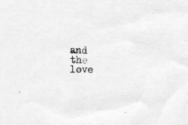 and the love