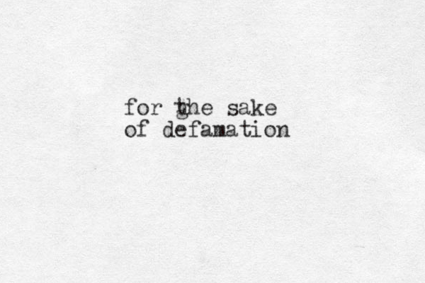 for ghe sake t of defamation